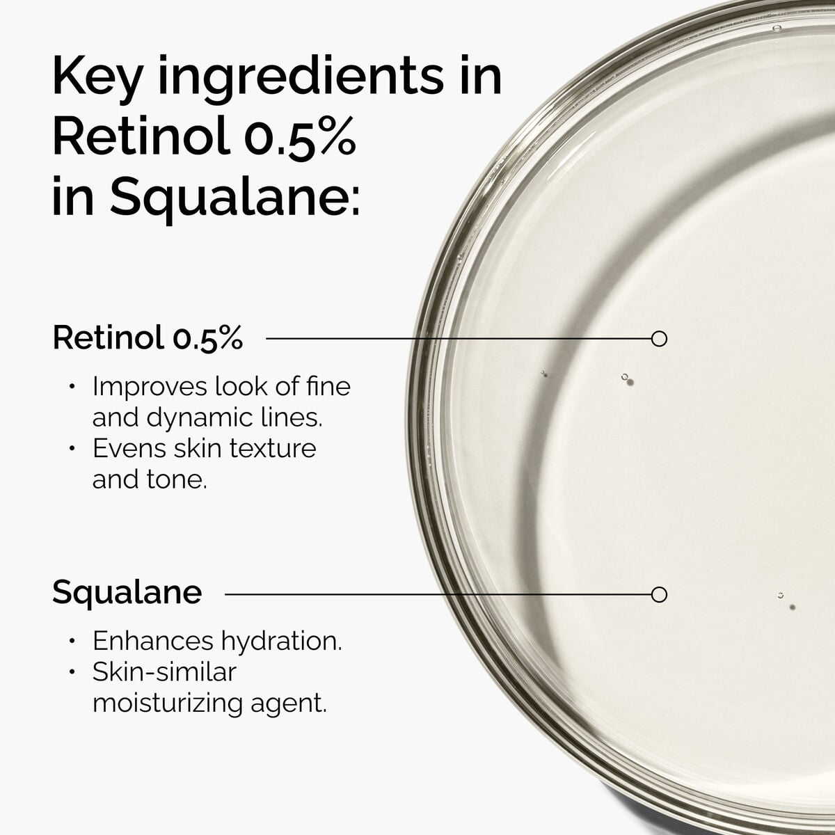 retinol-0-5-in-squalane-z8 FY25-D41247-ORD-Web-PDP-Rtnl-05pct-Sql-1x1-EN-2a.jpg